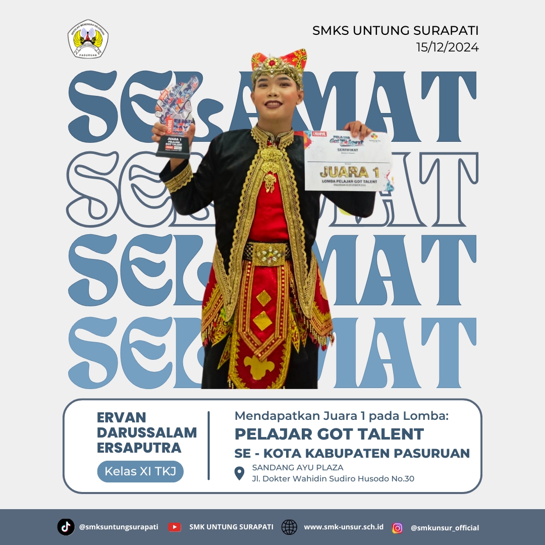 SISWA SMK UNTUNG SURAPATI BERHASIL MENYABET JUARA 1 PELAJAR GOT TALENT