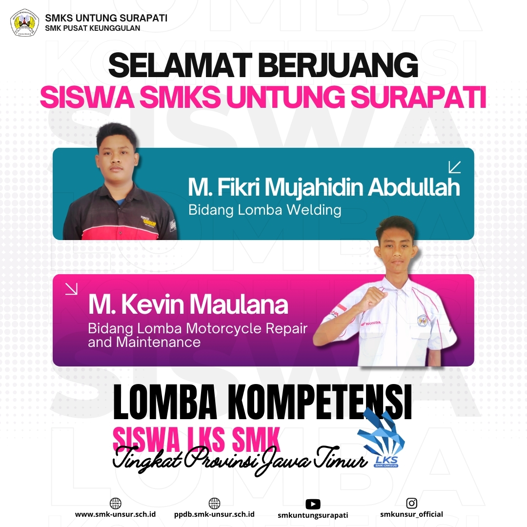 IKUTI LOMBA KOMPETENSI SISWA TINGKAT PROVINSI JAWA TIMUR KE - XXXII